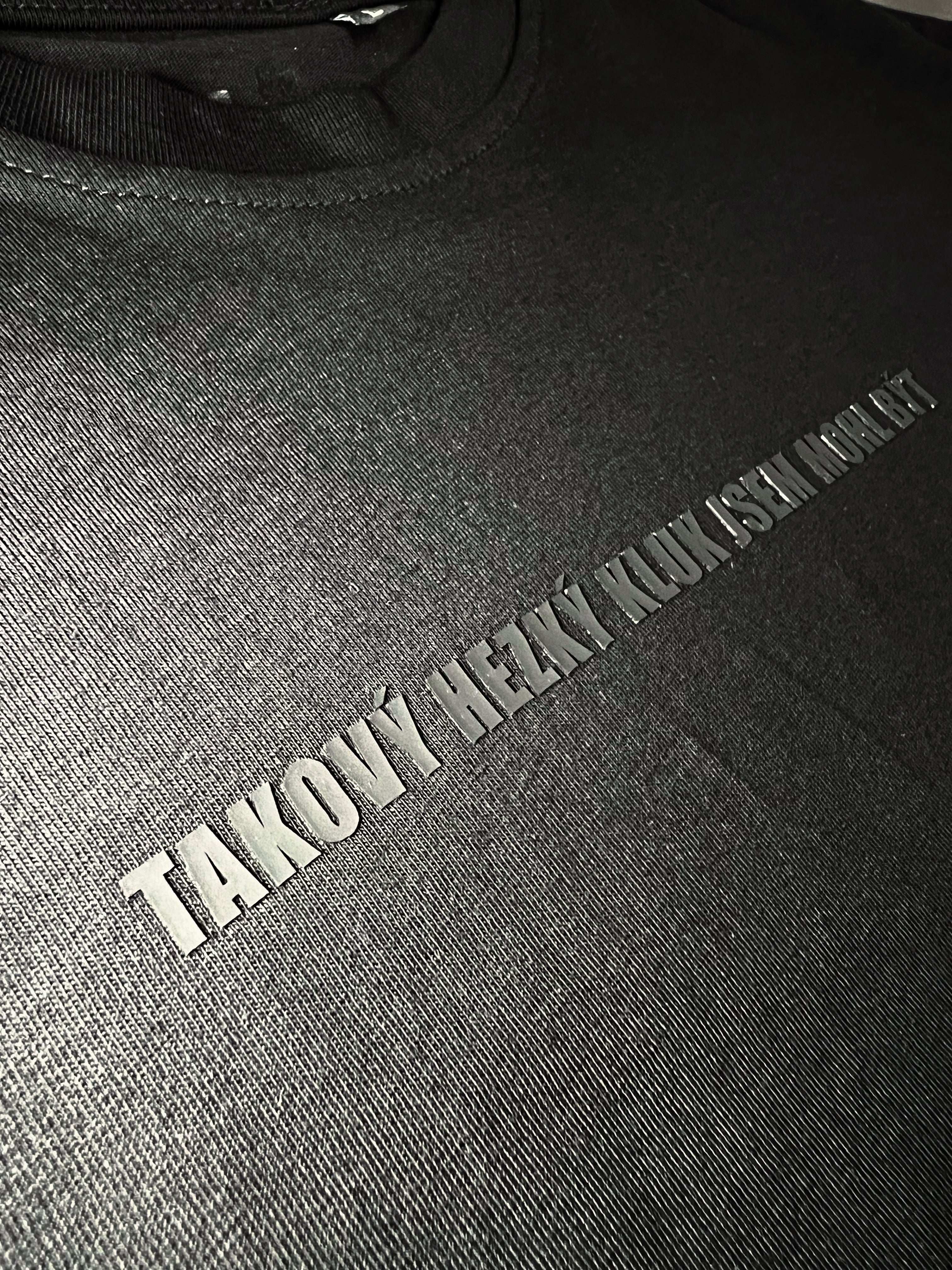 TAKOVÝ HEZKÝ KLUK JSEM MOHL BÝT tričko